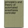Principle's And Theory Of Automated Anesthesia Controller door Vignesh Prakasam