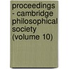 Proceedings - Cambridge Philosophical Society (Volume 10) door Cambridge Philosophical Society