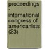 Proceedings - International Congress of Americanists (23)