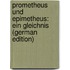Prometheus Und Epimetheus: Ein Gleichnis (German Edition)