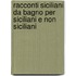 Racconti Siciliani Da Bagno Per Siciliani E Non Siciliani