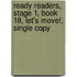 Ready Readers, Stage 1, Book 18, Let's Move!, Single Copy