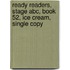 Ready Readers, Stage Abc, Book 52, Ice Cream, Single Copy