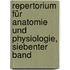 Repertorium für Anatomie und Physiologie, Siebenter Band