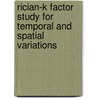 Rician-K Factor Study for Temporal and Spatial Variations door Wadah Muneer