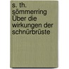 S. Th. Sömmerring Über Die Wirkungen Der Schnürbrüste by Samuel Thomas Von Soemmerring