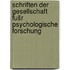 Schriften der Gesellschaft fušr psychologische forschung