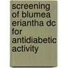 Screening Of Blumea Eriantha Dc For Antidiabetic Activity door Umesh P. Singh