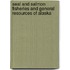 Seal and Salmon Fisheries and General Resources of Alaska