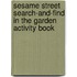 Sesame Street Search-And-Find in the Garden Activity Book