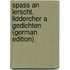 Spass an Ierscht. Liddercher a Gedichten (German Edition)