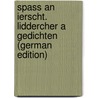 Spass an Ierscht. Liddercher a Gedichten (German Edition) door Lentz M