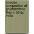 Species Composition of Phlebotomine Flies in Bihar, India