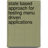 State Based Approach for Testing Menu Driven Applications door Ravi Eda