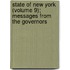 State of New York (Volume 9); Messages from the Governors