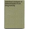 Statistical Analysis of Determinants of Arv Drug Toxicity door Anteneh Bezabih