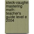 Steck-Vaughn Mastering Math: Teacher's Guide Level E 2004