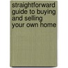 Straightforward Guide to Buying and Selling Your Own Home door James Frances