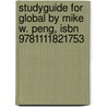 Studyguide For Global By Mike W. Peng, Isbn 9781111821753 door Mike W. Peng