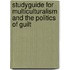 Studyguide for Multiculturalism and the Politics of Guilt