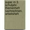 Super M 3. Schuljahr. Themenheft Sachrechnen. Arbeitsheft door Maike Teusen