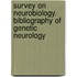 Survey on Neurobiology. Bibliography of Genetic Neurology