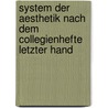 System der Aesthetik nach dem Collegienhefte letzter Hand door Hermann Weisse Christian