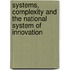 Systems, Complexity and the National System of Innovation