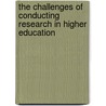 The Challenges Of Conducting Research In Higher Education door Firm Faith Nelson