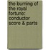 The Burning of the Royal Fortune: Conductor Score & Parts