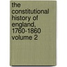 The Constitutional History of England, 1760-1860 Volume 2 door Thomas Erskine May