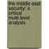 The Middle East Security: A Critical Multi-Level Analysis