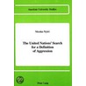 The United Nations' Search for a Definition of Aggression door Nicolas Nyiri