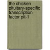 The chicken pituitary-specific transcription factor pit-1 door Pieter Van As