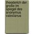 Theoderich der Große im Spiegel des  Anonymus Valesianus