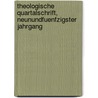 Theologische Quartalschrift, Neunundfuenfzigster Jahrgang door Onbekend