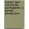 Tourism and Community Participation: a Gender Perspective door Lisa Goodson