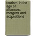 Tourism in the Age of Alliances, Mergers and Acquisitions