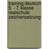 Training Deutsch 5. - 7. Klasse Realschule Zeichensetzung door Frank Kubitza