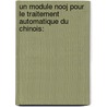 Un Module Nooj Pour Le Traitement Automatique Du Chinois: by Huei-Chi Lin