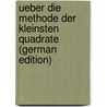 Ueber Die Methode Der Kleinsten Quadrate (German Edition) by Henke R
