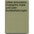 Ueber Preussens Rheinische Mark und über Bundesfestungen