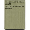 Une pourvoirie Haute Qualité Environnementale au Québec door Stéphanie Augy
