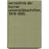 Verzeichnis der Bonner Universitätsschriften, 1818-1885;