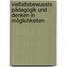 Vielfaltsbewusste Pädagogik und Denken in Möglichkeiten door Bettina Blanck
