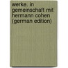 Werke. In Gemeinschaft mit Hermann Cohen (German Edition) door Immanual Kant