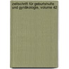 Zeitschrift Für Geburtshulfe Und Gynäkologie, Volume 42 by Berliner Gesellschaft FüR. Geburtshilfe Und Gynäkologie