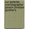 Zur Textkritik und Biographie Johann Christian Günther's door Litzmann
