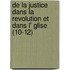 de La Justice Dans La Revolution Et Dans L' Glise (10-12)