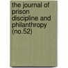 the Journal of Prison Discipline and Philanthropy (No.52) door Philadelphia Society for Prisons